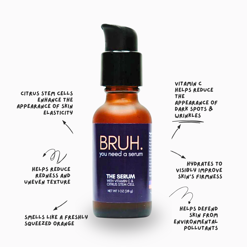 YOU NEED A SERUM